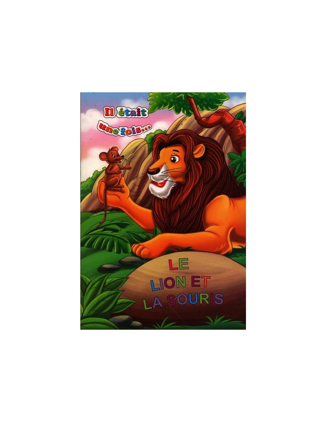 LE LION ET LA SOURIS - IL ETAIT UNE FOIS - KOUNOUZ