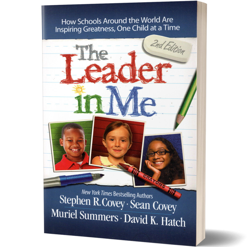 The Leader In Me - Stephen R. Covey