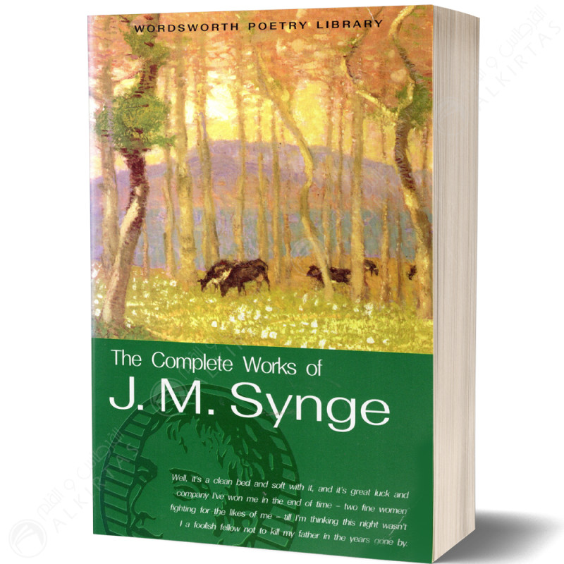 The Complete Works Of John Millington Synge