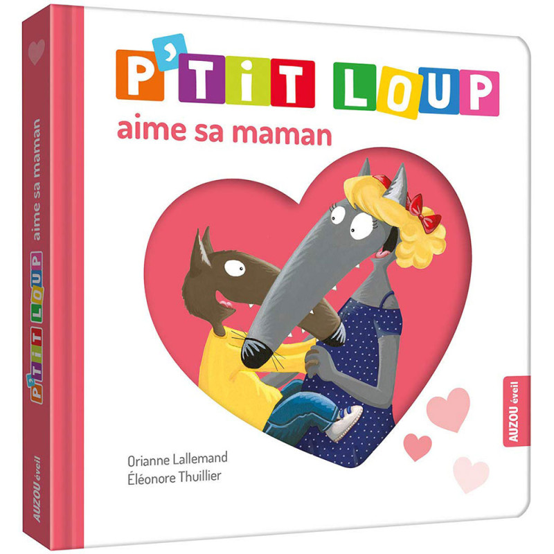 P'tit Loup - Aime sa Maman - Auzou