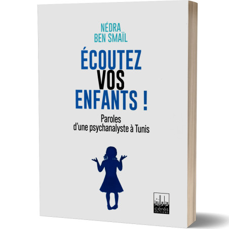 Ecoutez Vos Enfants - Nédra Ben Smaïl