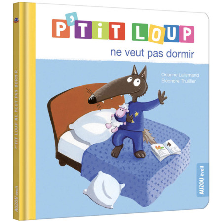 P'tit Loup - Ne Veut Pas Dormir - Auzou