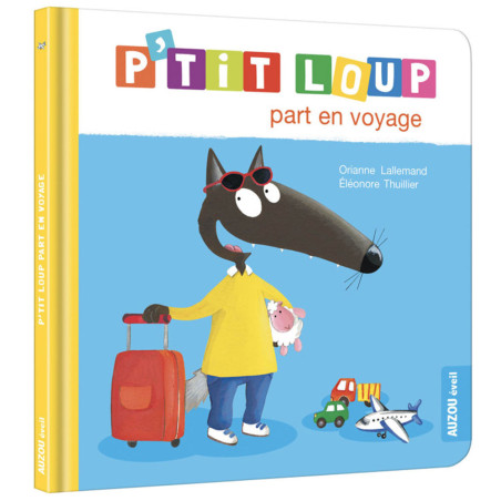 P'tit Loup - Part en Voyage - Auzou