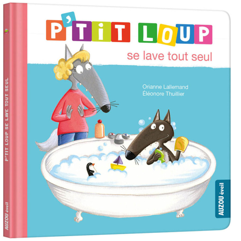 P'tit Loup - Se Lave Tout Seul - Auzou