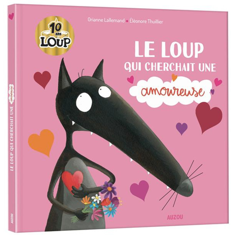 Le Loup Qui Cherchait Une Amoureuse - Auzou