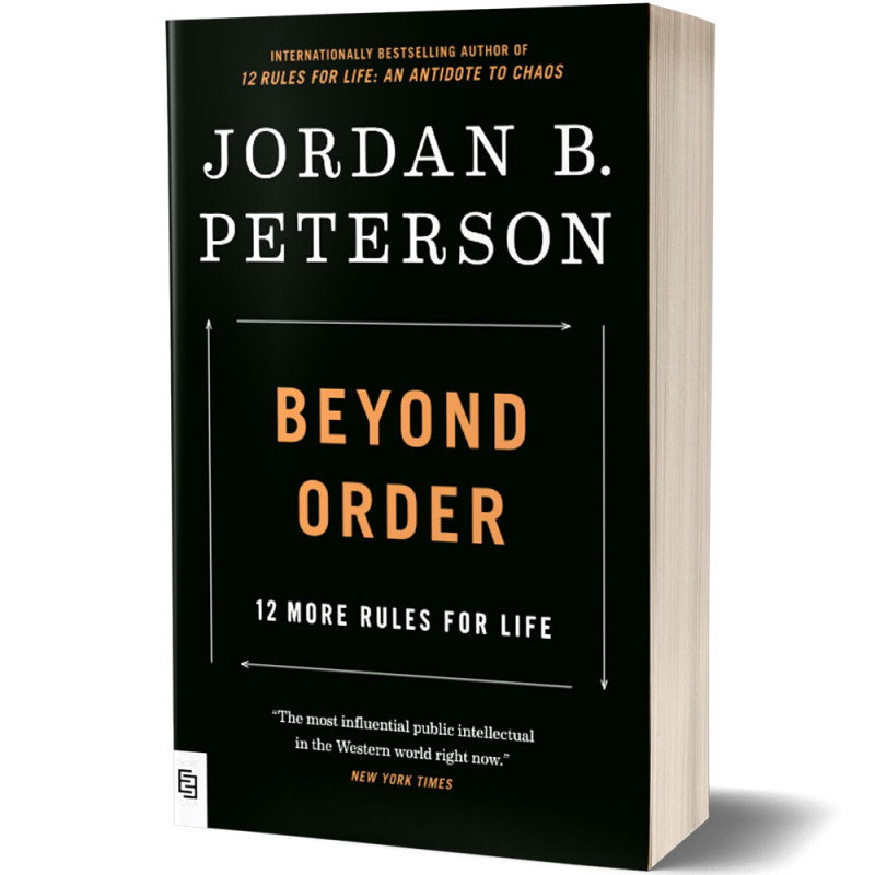 Beyond Order 12 More Rules For Life - Jordan B.Peterson