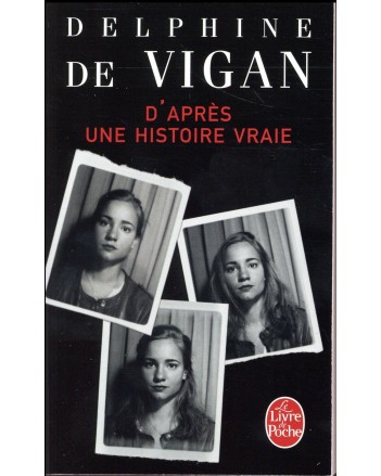 D'APRES UNE HISTOIRE VRAIE- DE VIGAN