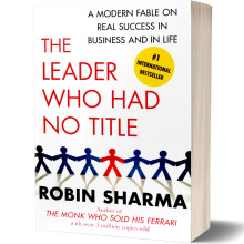 The Leader Who Dad No Title - Robin Sharma