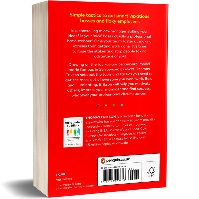 Surrounded By Bad Bosses And Lazy Employees (or, how to deal with idiots at work) - Thomas Erikson