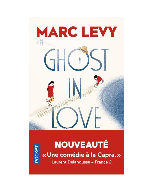 Ghost in Love - Marc Levy