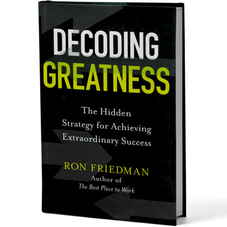 Decoding Greatness: How the Best in the World Reverse Engineer Success - Ron Friedman