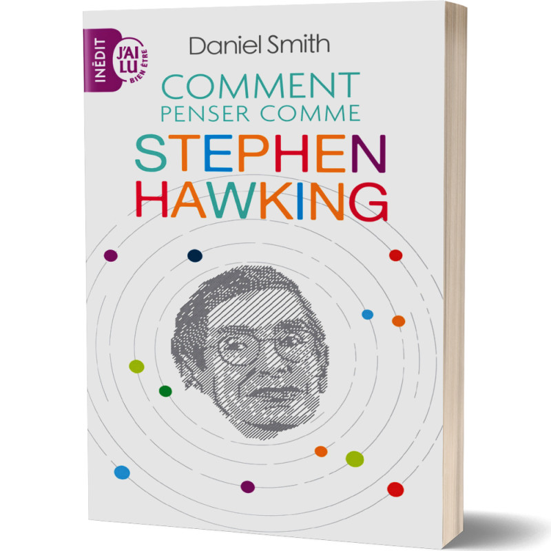 Comment Penser Comme Stephen Hawking - Daniel Smith