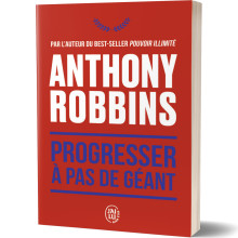 Progresser à Pas de Géant - Anthony Robbins