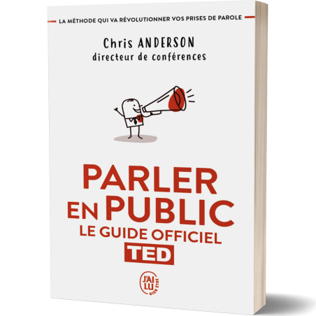 Parler en Public, Le Guide Officiel Ted - Chris Anderson