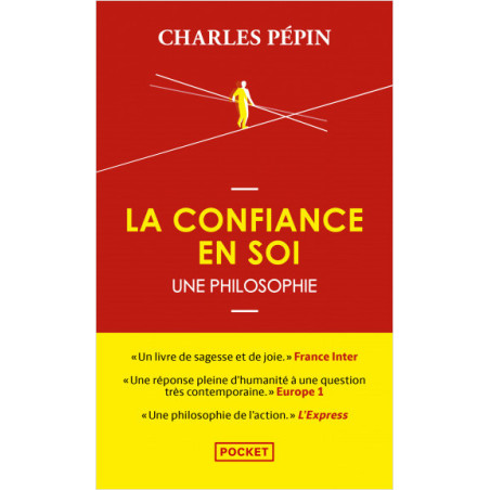 La confiance en soi, une philosophie - Charles Pépin