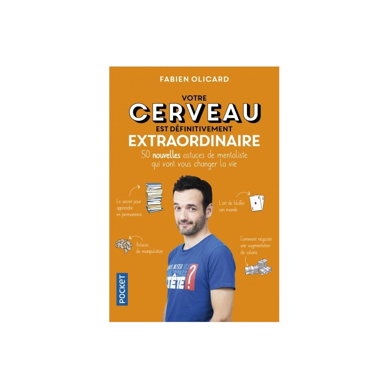 Votre cerveau est définitivement extraordinaire - Fabien Olicard