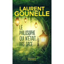 Le Philosophe qui N'était pas Sage - Laurent Gounelle