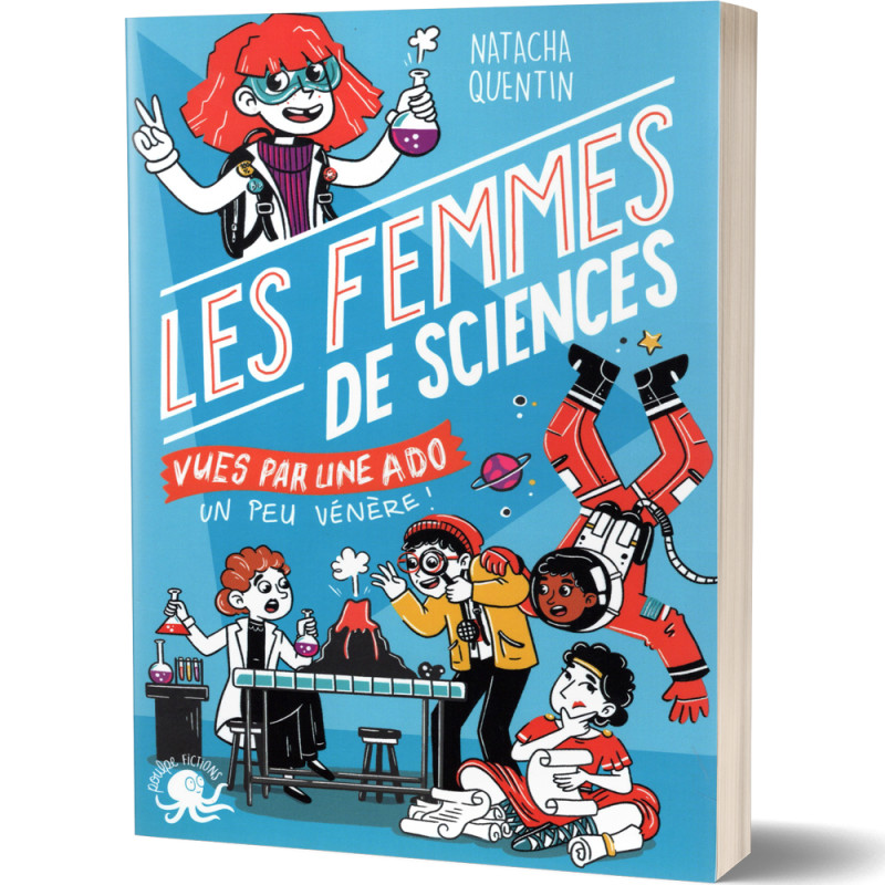 Les Femmes de Science Vu par une Ado un peu Vénère - Natacha Quentin