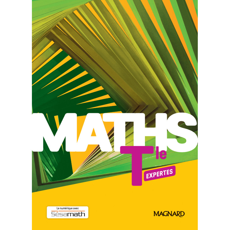 Mathématiques Terminale Maths Expertes - Manuel élève