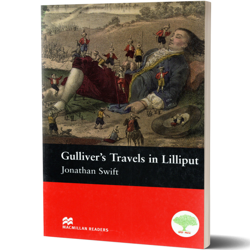 Gulliver's Travels in Lilliput - Jonathan Swift