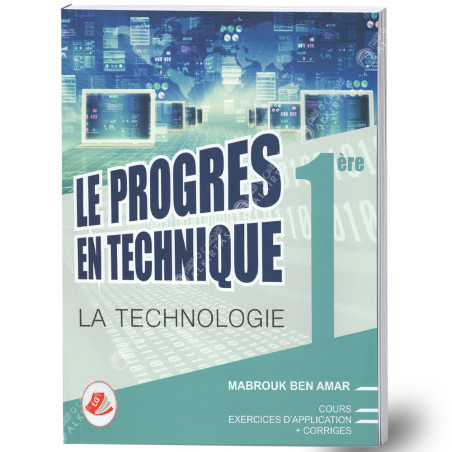 Le Progrès en Technique - 1ère Secondaire