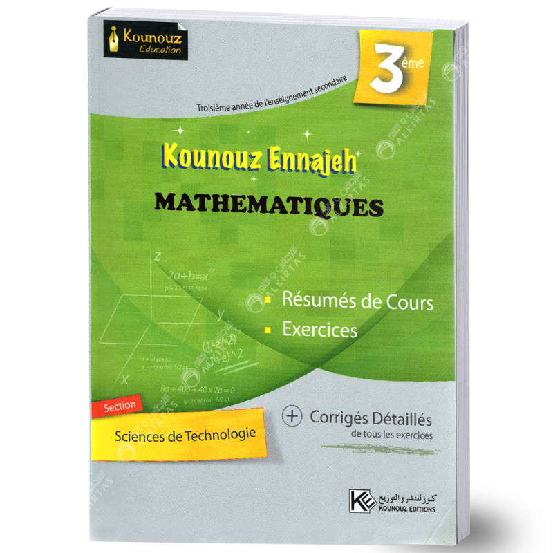 Kounouz Ennajeh Mathématiques - 3ème Sciences de Technologie