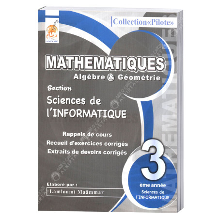 Pilote Mathématiques Algèbre&Géométrie - 3ème Sciences de L'informatique