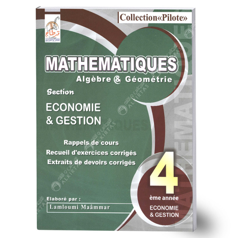 Pilote Mathématiques Algèbre&Géométrie - 4ème Eco Gestion
