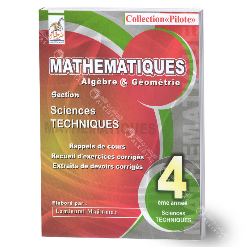 Pilote Mathématiques Algèbre&Géométrie - 4ème Sciences Techniques