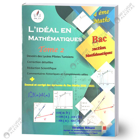 L'idéal En Mathématiques - Tome 2 - 4ème Mathématiques