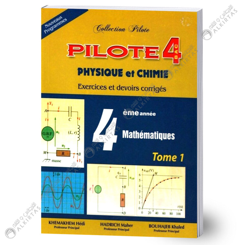 Pilote 4 Physique&Chimie - Tome 1 - 4ème Mathématiques