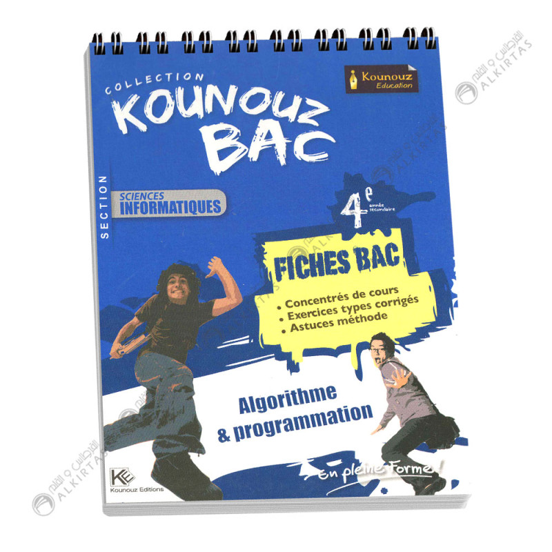 Kounouz Fiches Bac Algo & Prog - 4ème Sciences Informatiques