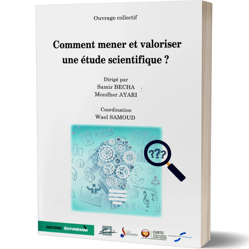 Comment Mener et Valoriser une Étude Scientifique - Ouvrage Collectif