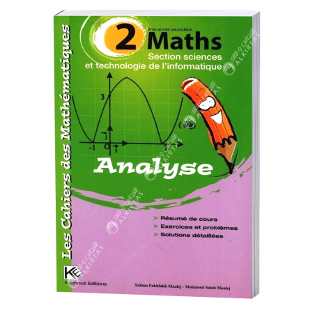 Les Cahiers Des Mathématiques - 2ème Secondaire Section Sciences Et Technologie De L'informatique