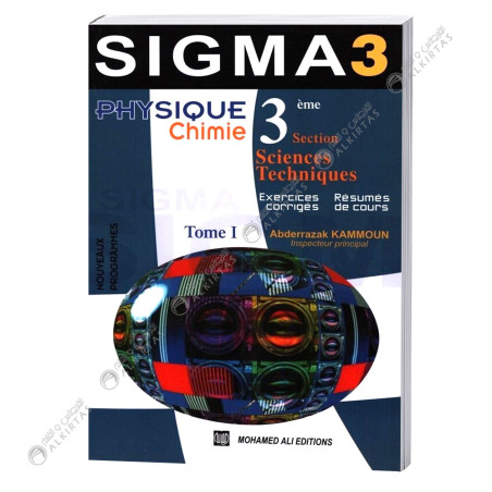 Sigma 3 Physique&Chimie - Tome 1 - 3ème Sc-Techniques