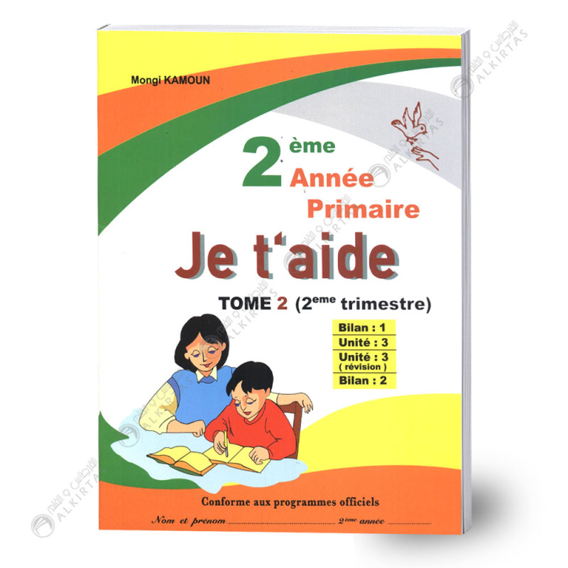 Je t'aide - Trimestre 2 - 2ème année Primaire