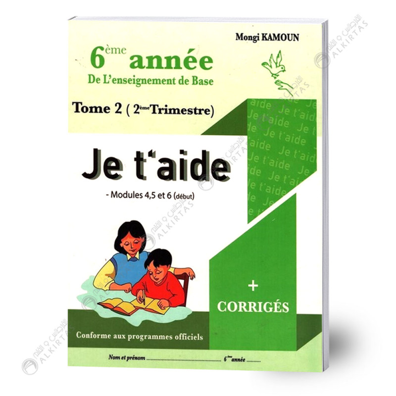 Je t'aide - Trimestre 2 - 6ème année Primaire