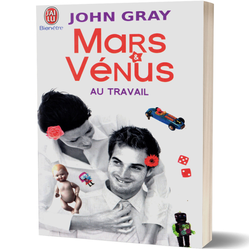 Mars et Venus : Au Travail - John Gray