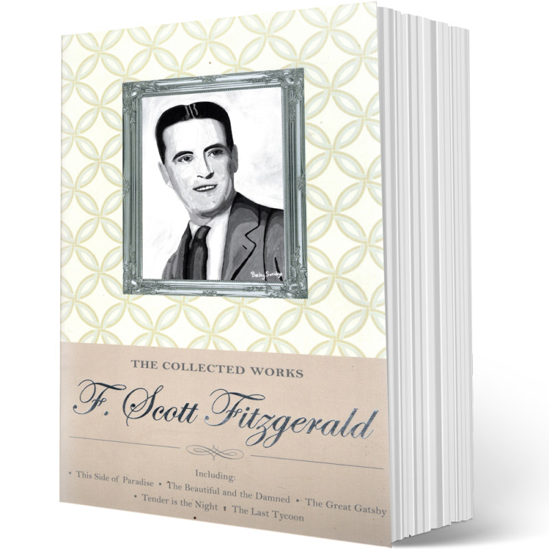 The Collected Works of F. Scott Fitzgerald